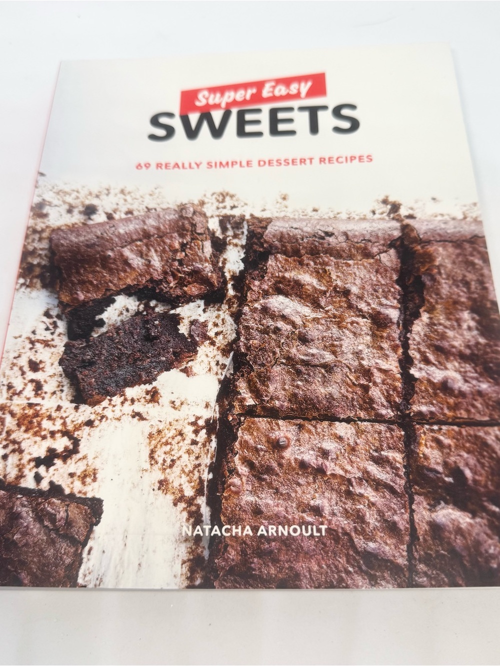 Super Easy Sweet Treats